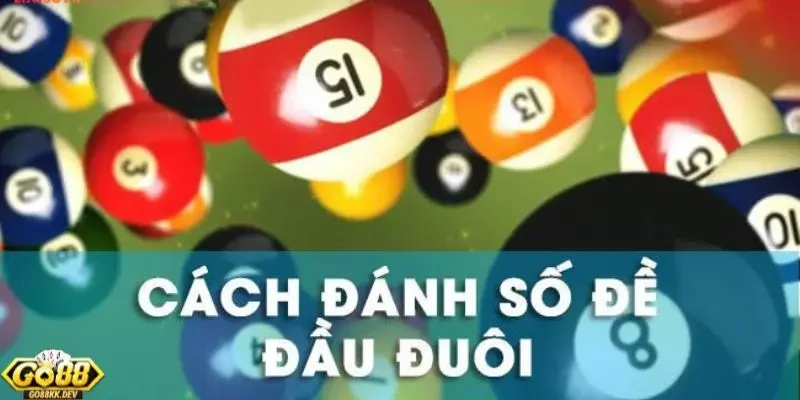 cách chơi đề Đầu Đuôi cho người mới Bật mí cách chơi đề Đầu Đuôi cho người mới hiệu quả nhất