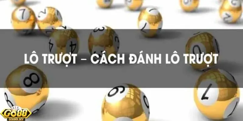 chiến thuật bắt lô trượt Go88