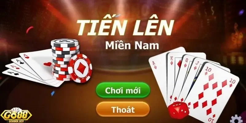 kinh nghiệm đánh Tiến Lên Miền Nam Go88