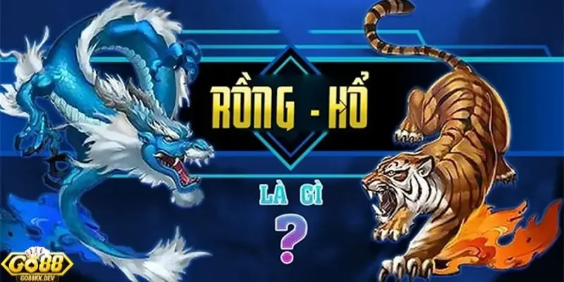 kỹ năng chơi bài Rồng Hổ Go88